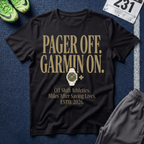 Pager Off. Garmin On. T-Shirt - Off Shift Athletics