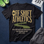 Off Shift Athletics T-Shirt — Nurse & Healthcare Worker Rest Day Tee