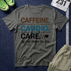 Caffeine. Cardio. Care. T-Shirt — Runner Fitness Tee