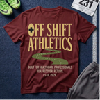 Off Shift Athletics T-Shirt — Nurse & Healthcare Worker Rest Day Tee