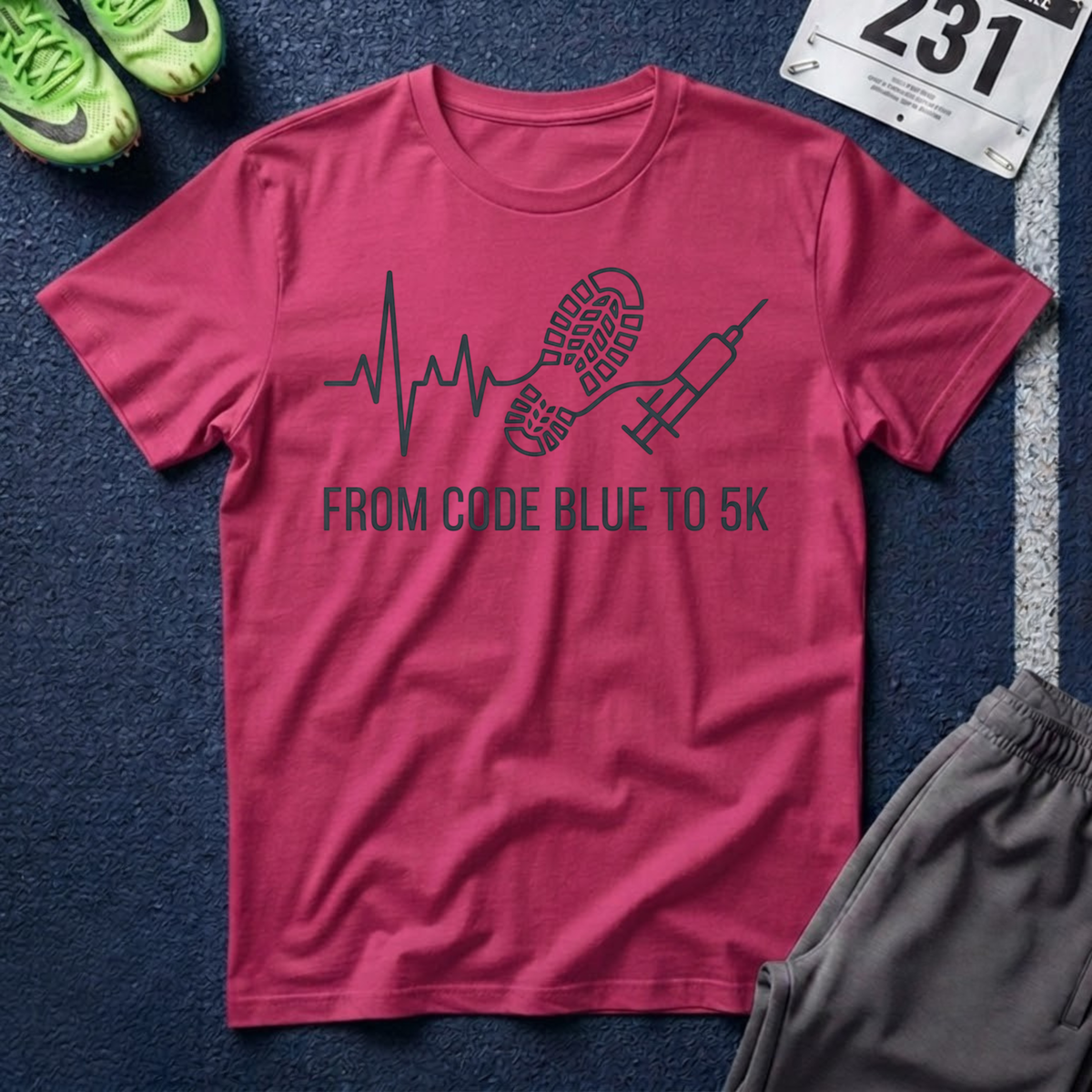 From Code Blue to 5K T-Shirt — Nurse/Paramedic/EMT/Respiratory Run & Recovery