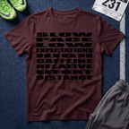 T-Shirt — 'Slow Pace, Low Expectations, High Caffeine' Graphic Tee