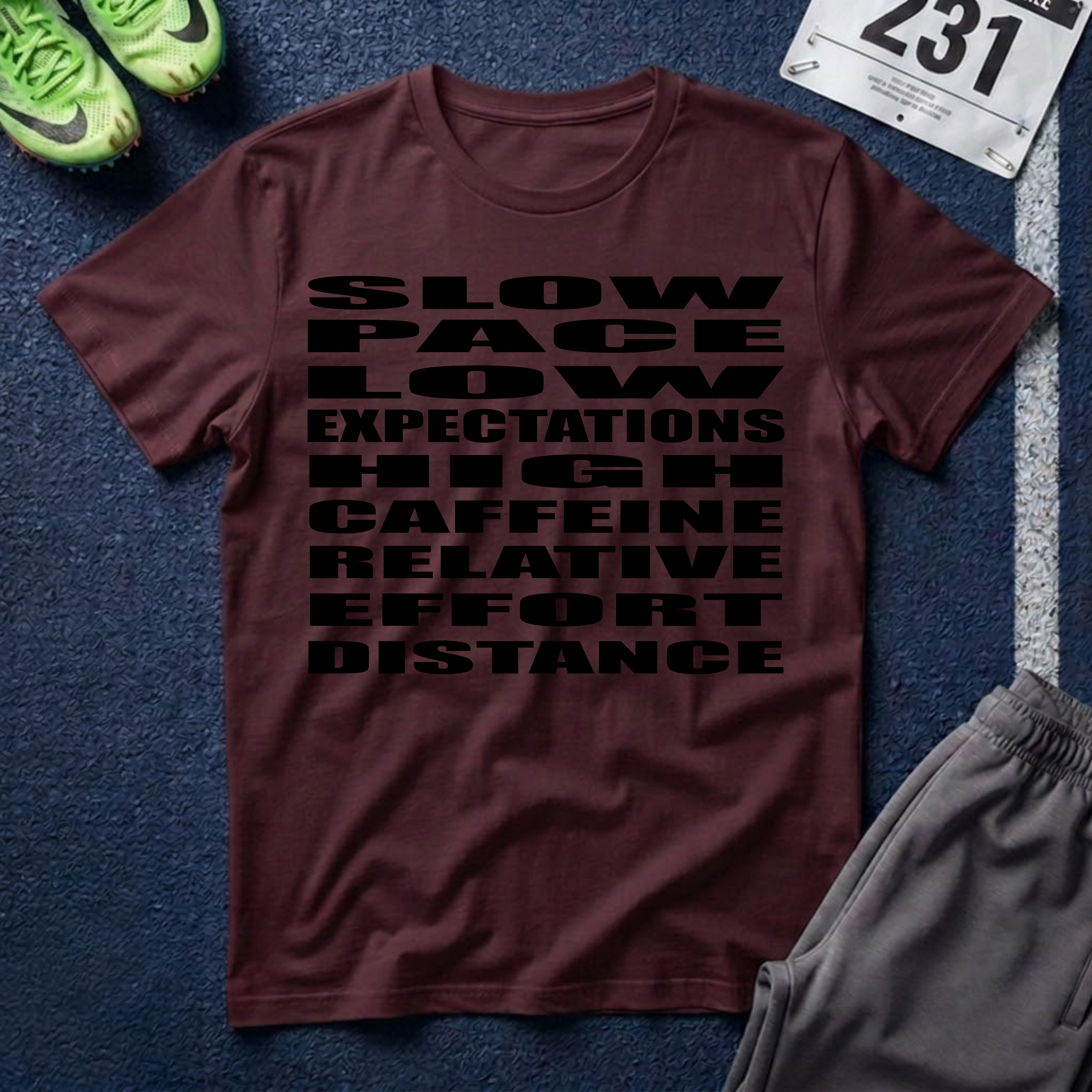 T-Shirt — 'Slow Pace, Low Expectations, High Caffeine' Graphic Tee