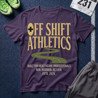 Off Shift Athletics T-Shirt — Nurse & Healthcare Worker Rest Day Tee