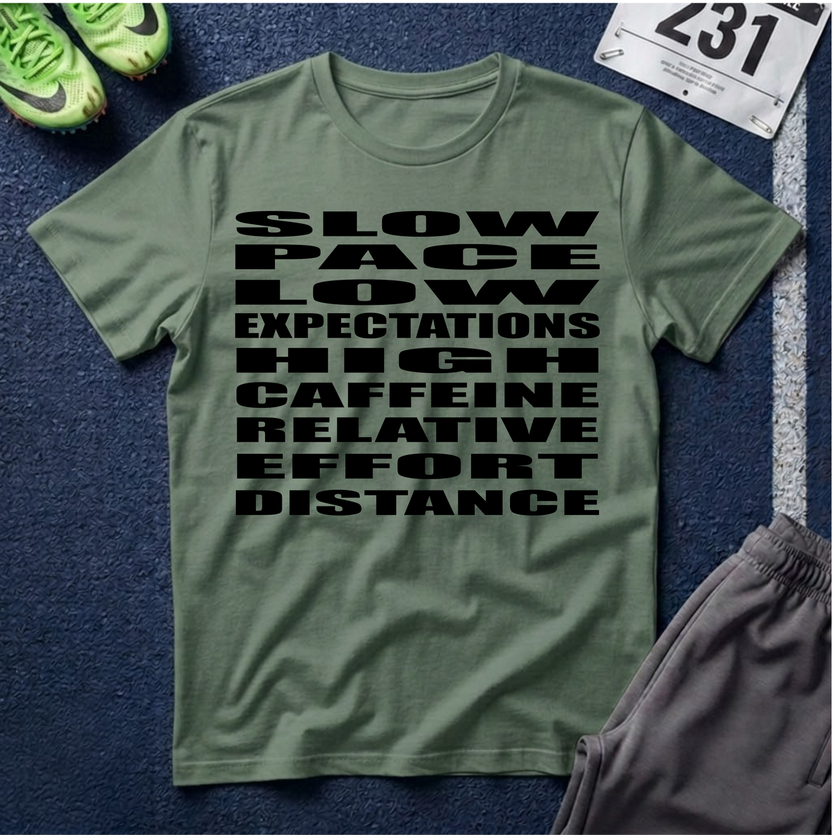 T-Shirt — 'Slow Pace, Low Expectations, High Caffeine' Graphic Tee