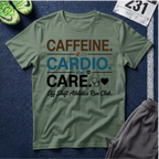 Caffeine. Cardio. Care. T-Shirt — Runner Fitness Tee