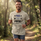 Push. Pump. Physio. T-Shirt — Physical Therapy Tee