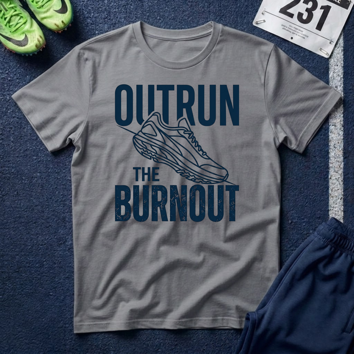 Outrun the Burnout T-Shirt — Motivational Running Tee with Sneaker Graphic