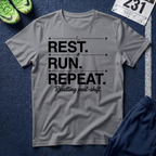 Rest. Run. Repeat. T-Shirt — Inspirational Runner Tee for Recovery & Training