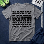 T-Shirt — 'Slow Pace, Low Expectations, High Caffeine' Graphic Tee