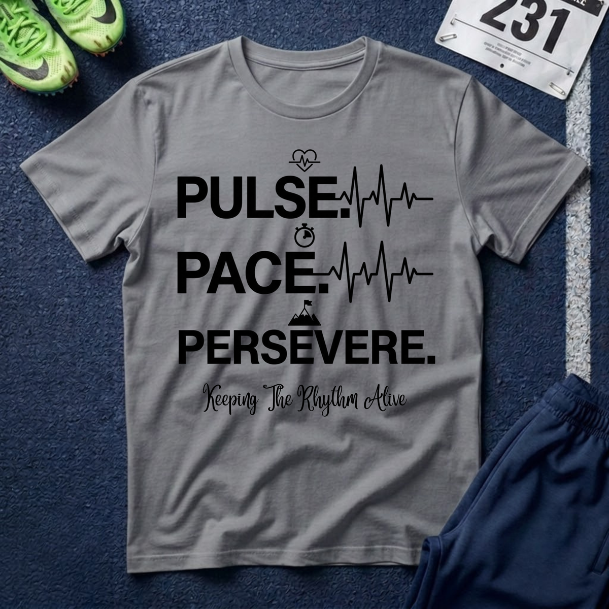 Pulse • Pace • Persevere T-Shirt — Motivational Running / Fitness Tee