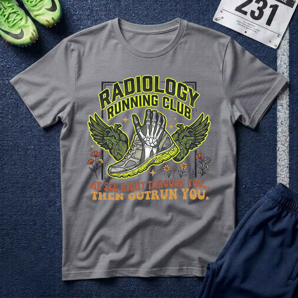 Radiology Running Club T-Shirt — "We See Right Through You" Radiologic Tech Tee
