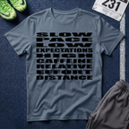 T-Shirt — 'Slow Pace, Low Expectations, High Caffeine' Graphic Tee