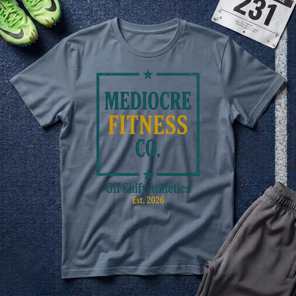 Mediocre Fitness Co. T-Shirt