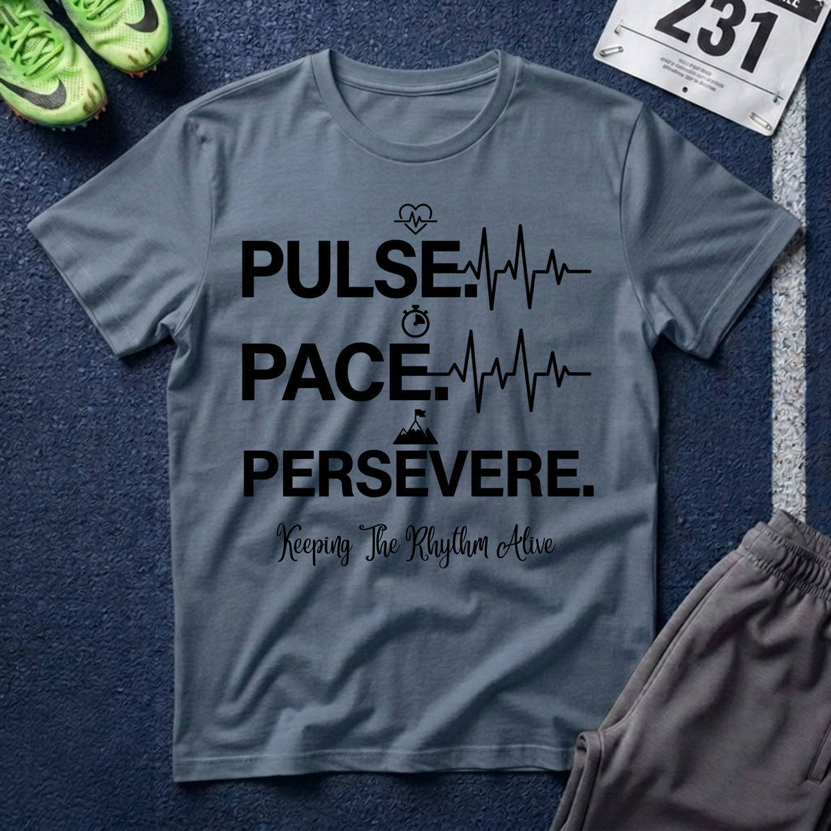 Pulse • Pace • Persevere T-Shirt — Motivational Running / Fitness Tee