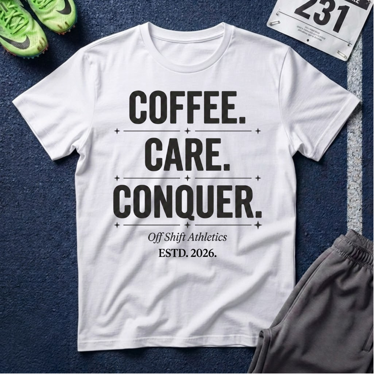 Coffee. Care. Conquer. T-Shirt — Motivational Tee for the Everyday Hustle