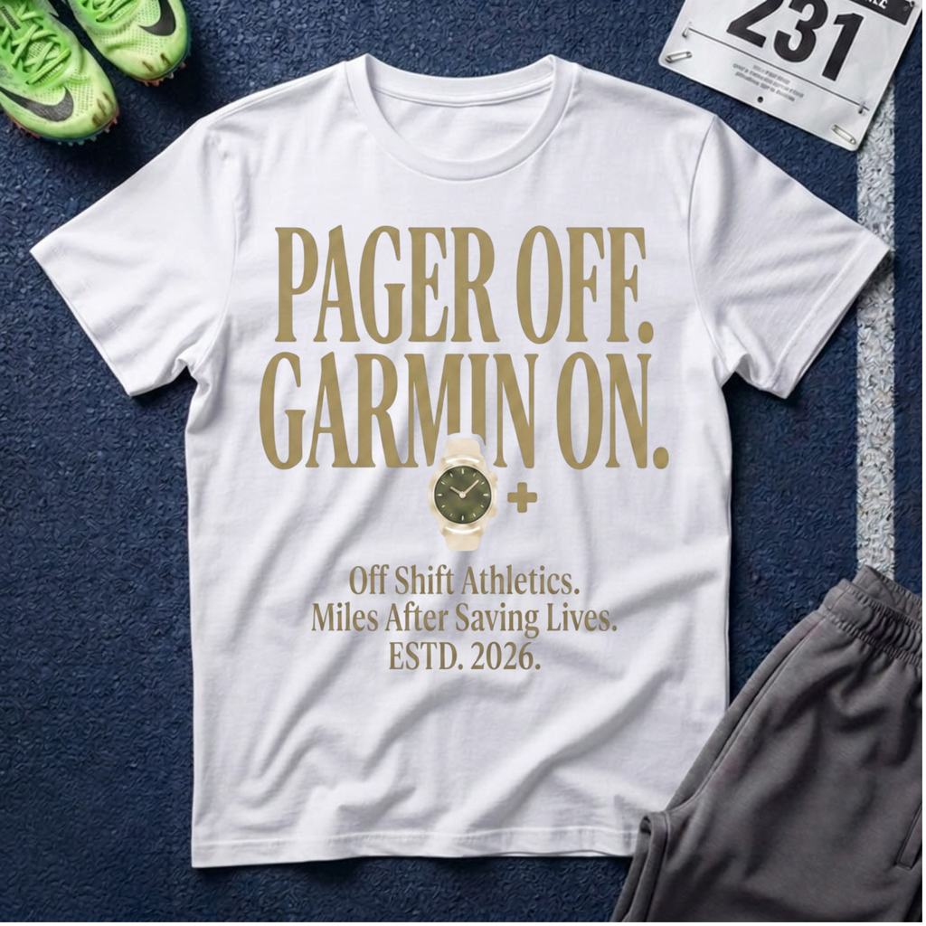 Pager Off. Garmin On. T-Shirt - Off Shift Athletics