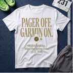 Pager Off. Garmin On. T-Shirt - Off Shift Athletics