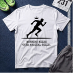 Running Silhouette T-Shirt — “Morning Miles Over Medical Bills”